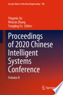 Proceedings of 2020 Chinese Intelligent Systems Conference : Volume II /