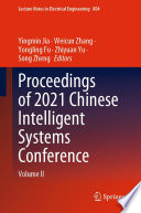 Proceedings of 2021 Chinese Intelligent Systems Conference : Volume II /