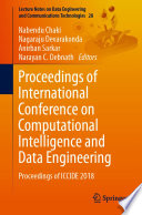 Proceedings of International Conference on Computational Intelligence and Data Engineering : Proceedings of ICCIDE 2018 /