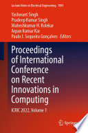 Proceedings of International Conference on Recent Innovations in Computing : ICRIC 2022, Volume 1 /