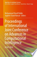 Proceedings of International Joint Conference on Advances in Computational Intelligence : IJCACI 2020 /