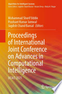 Proceedings of International Joint Conference on Advances in Computational Intelligence : IJCACI 2021 /
