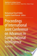 Proceedings of International Joint Conference on Advances in Computational Intelligence : IJCACI 2022 /