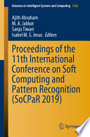 Proceedings of the 11th International Conference on Soft Computing and Pattern Recognition (SoCPaR 2019) /