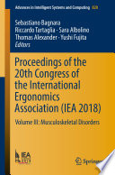 Proceedings of the 20th Congress of the International Ergonomics Association (IEA 2018) : Volume III: Musculoskeletal Disorders /