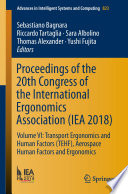 Proceedings of the 20th Congress of the International Ergonomics Association (IEA 2018) : Volume VI: Transport Ergonomics and Human Factors (TEHF), Aerospace Human Factors and Ergonomics /