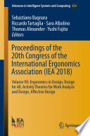 Proceedings of the 20th Congress of the International Ergonomics Association (IEA 2018) : Volume VII: Ergonomics in Design, Design for All, Activity Theories for Work Analysis and Design, Affective Design /