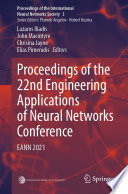 Proceedings of the 22nd Engineering Applications of Neural Networks Conference : EANN 2021 /