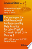 Proceedings of the 4th International Conference on Big Data Analytics for Cyber-Physical System in Smart City - Volume 2 : BDCPS 2022, December 16-17, 2022, Bangkok, Thailand /