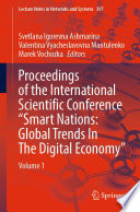 Proceedings of the International Scientific Conference "Smart Nations: Global Trends In The Digital Economy" : Volume 1 /