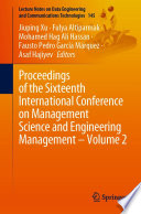 Proceedings of the Sixteenth International Conference on Management Science and Engineering Management - Volume 2 /