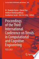 Proceedings of the Third International Conference on Trends in Computational and Cognitive Engineering : TCCE 2021 /