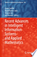 Recent Advances in Intelligent Information Systems and Applied Mathematics /