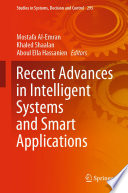 Recent Advances in Intelligent Systems and Smart Applications /