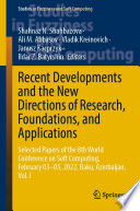 Recent Developments and the New Directions of Research, Foundations, and Applications : Selected Papers of the 8th World Conference on Soft Computing, February 03-05, 2022, Baku, Azerbaijan, Vol. I /