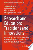 Research and Education: Traditions and Innovations : Proceedings of the 19th International Conference on Global Research and Education (Inter-Academia 2021) /