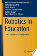 Robotics in Education : Latest Results and Developments /