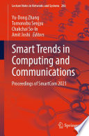 Smart Trends in Computing and Communications : Proceedings of SmartCom 2021 /
