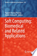 Soft Computing: Biomedical and Related Applications /