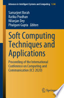 Soft Computing Techniques and Applications : Proceeding of the International Conference on Computing and Communication (IC3 2020) /