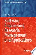 Software Engineering Research, Management and Applications /