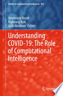 Understanding COVID-19: The Role of Computational Intelligence /