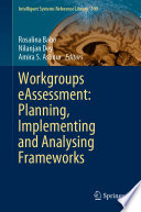 Workgroups eAssessment: Planning, Implementing and Analysing Frameworks /