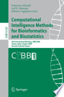 Computational intelligence methods for bioinformatics and biostatistics : 6th International Meeting, CIBB 2009, Genoa, Italy, October 15-17, 2009 : revised selected papers /