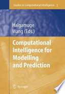 Computational intelligence for modelling and prediction /