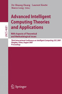 Advanced intelligent computing theories and applications : with aspects of theoretical and methodological issues : Third International Conference on Intelligent Computing, ICIC 2007, Qingdao, China, August 21-24, 2007 : proceedings /