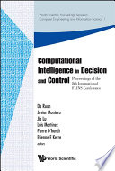 Computational intelligence in decision and control : proceedings of the 8th International FLINS Conference, Madrid, Spain, 21-24 September 2008 /