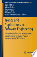 Trends and Applications in Software Engineering : Proceedings of the 7th International Conference on Software Process Improvement (CIMPS 2018) /