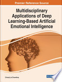 Multidisciplinary applications of deep learning-based artificial emotional intelligence /