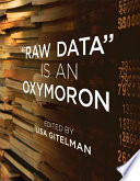 "Raw data" is an oxymoron /