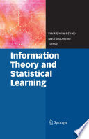 Information theory and statistical learning /