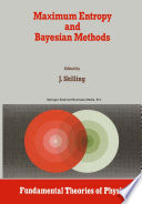 Maximum entropy and Bayesian methods, Cambridge, England, 1988 /