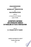 Asymptotic methods and stochastic models in problems of wave propagation /