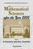 Proceedings of the International Conference on the Mathematical Sciences after the Year 2000 : Beirut, Lebanon, 11-15 January 1999 /