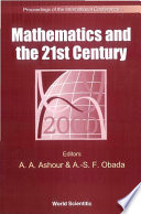 Mathematics and the 21st century : proceedings of the international conference, Cairo, Egypt, 15-20 January 2000 /