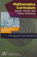Mathematics curriculum : issues, trends, and future directions /