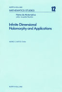 Infinite dimensional holomorphy and applications : [proceedings] /
