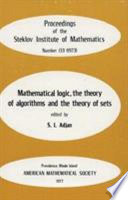Mathematical logic, the theory of algorithms and the theory of sets /