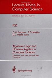 Algebraic Logic and Universal Algebra in Computer Science : Conference, Ames, Iowa, USA, June 1-4, 1988 : proceedings /