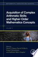 Acquisition of complex arithmetic skills and higher-order mathematics concepts /