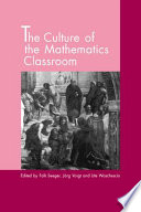 The culture of the mathematics classroom /