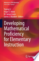 Developing mathematical proficiency for elementary instruction /
