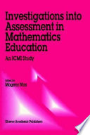 Investigations into assessment in mathematics education  /