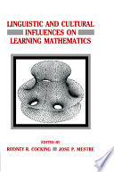 Linguistic and cultural influences on learning mathematics /