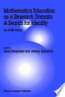 Mathematics education as a research domain : a search for identity : an ICMI study /