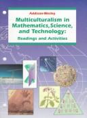 Multiculturalism in mathematics, science, and technology : readings and activities.